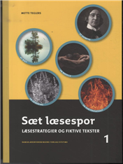 Sæt læsespor. Læsestrategier og fiktive tekster - Mette Teglers - Books - Dansklærerforeningen. Systime - 9788761661456 - June 4, 2013