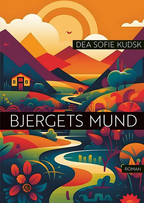 Cover for Dea Sofie Kudsk · Bjergets mund (Sewn Spine Book) [1. Painos] (2023)