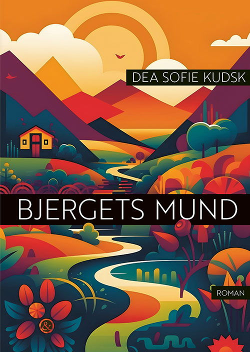 Bjergets mund - Dea Sofie Kudsk - Bøker - Jensen & Dalgaard I/S - 9788771516456 - 11. august 2023