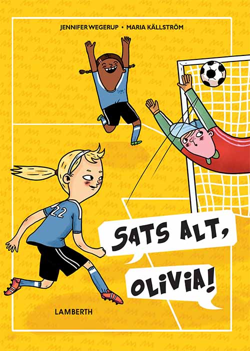 Cover for Jennifer Wegerup · Sats alt, Olivia (Inbunden Bok) [1:a utgåva] (2020)