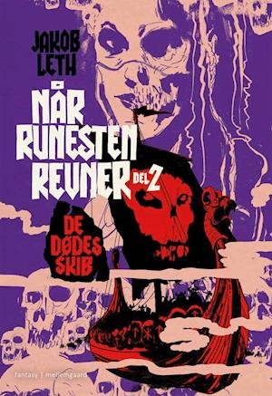 Cover for Jakob Leth · Når runesten revner II: De dødes skib (Sewn Spine Book) [1st edition] (2021)