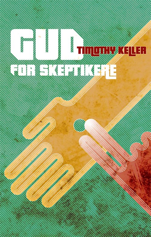 Cover for Timothy Keller · Gud for skeptikere (Bog) [1. udgave] (2012)