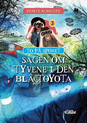 Cover for Dorte Roholte · To på sporet: Sagen om tyvene i den blå Toyota (Hardcover Book) [1.º edición] (2021)