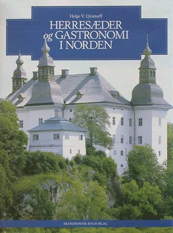 Cover for Helge V. Qvistorff · Herresæder og gastronomi i Norden (Bok) [1. utgave] (1998)