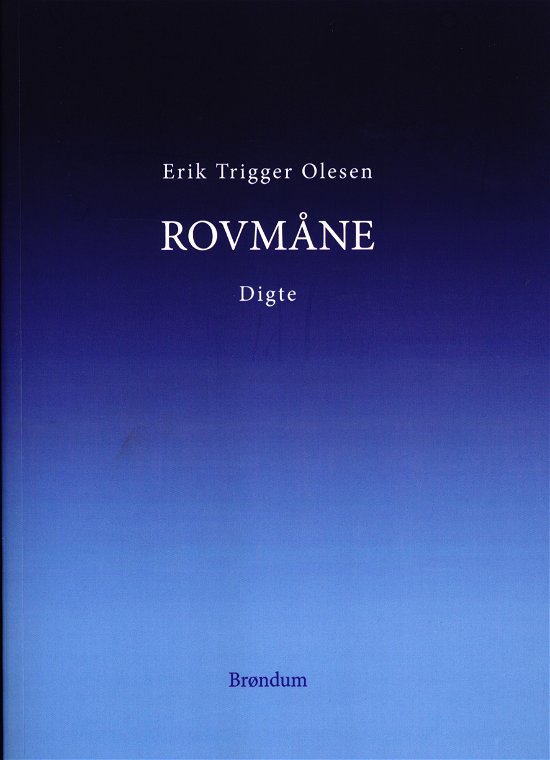 Cover for Erik Trigger Olesen · Rovmåne (Sewn Spine Book) [1st edition] (2021)