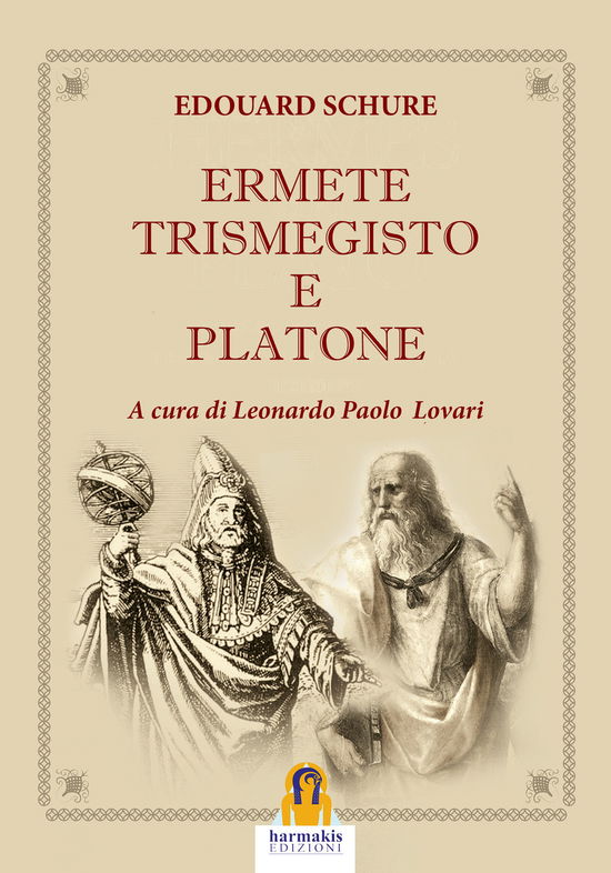 Ermete Trismegisto E Platone - Edouard Schure - Książki -  - 9788831427456 - 