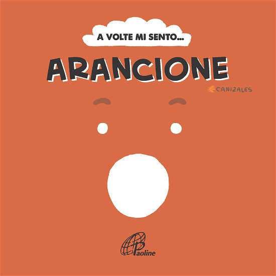 Cover for Canizales · A Volte Mi Sento... Arancione. Ediz. Illustrata (Book)