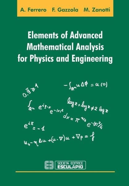 Filippo Gazzola · Elements of Advanced Mathematical Analysis for Physics and Engineering (Paperback Book) (2013)
