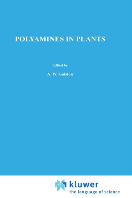 Polyamines in Plants - Advances in Agricultural Biotechnology - Terence a Smith - Libros - Springer - 9789024732456 - 31 de enero de 1986