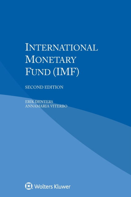 Erik M.G. Denters · International Monetary Fund (IMF) (Pocketbok) [2 New edition] (2015)