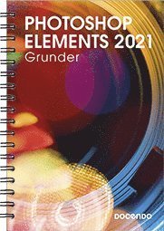 Cover for Eva Ansell · På rätt kurs: Photoshop Elements 2021 Grunder (Spiralbok) (2021)