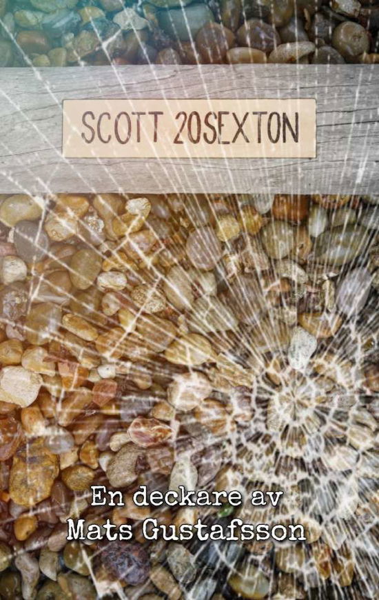 Cover for Mats Gustafsson · Scott 20sexton (Book) (2016)