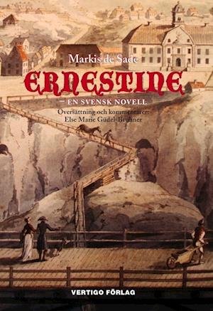 Cover for Markis de Sade · Överträdelsens klassiker: Ernestine: en svensk novell (Bog) (2007)
