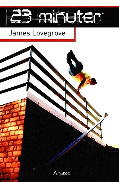 Cover for James Lovegrove · 23 minuter (Buch) (2012)