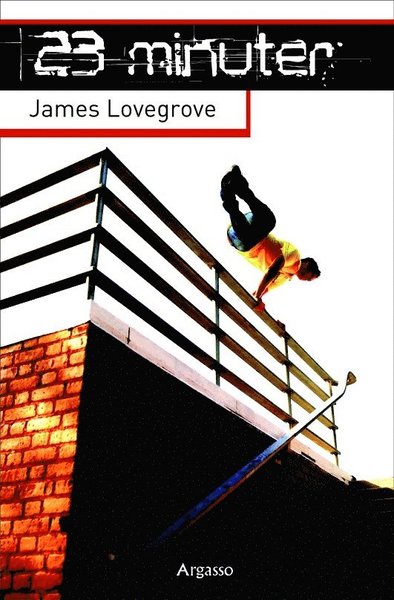 23 minuter - James Lovegrove - Books - Argasso bokförlag - 9789186579456 - June 7, 2012