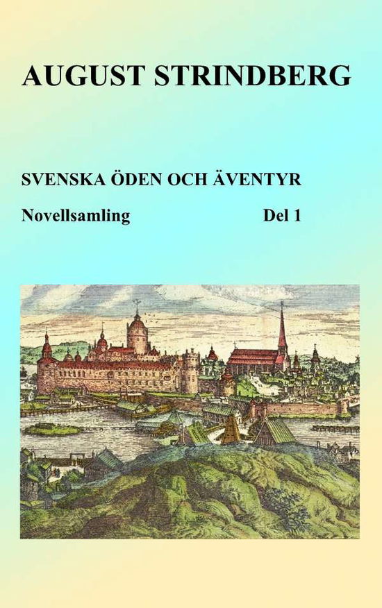 Cover for August Strindberg · Svenska öden och äventyr : Del 1 (Buch) (2018)