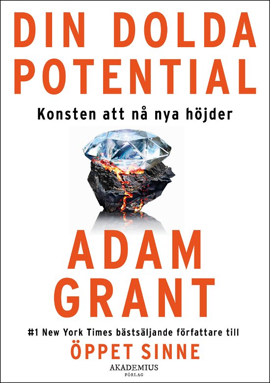 Cover for Adam Grant · Din dolda potential: Konsten att nå nya höjder (Book) (2024)