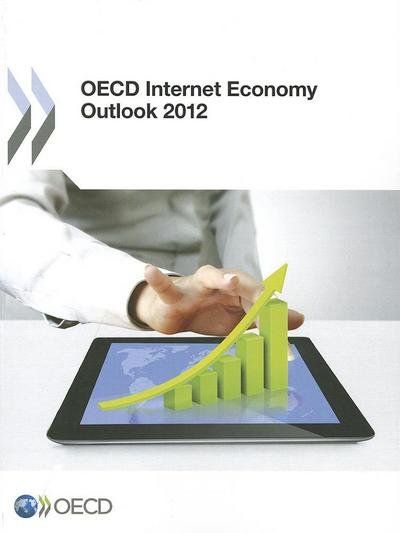 Cover for Organization for Economic Cooperation and Development Oecd · Oecd Internet Economy Outlook 2012 (Taschenbuch) (2012)