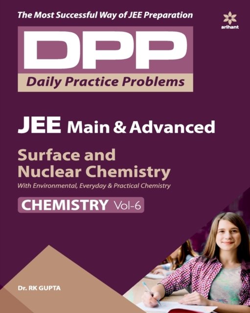 Cover for R.K. Gupta · Daily Practice Problems (Dpp) for Jee Main &amp; Advanced - Surface &amp; Nuclear Chemistry Chemistry 2020 (Pocketbok) (2019)