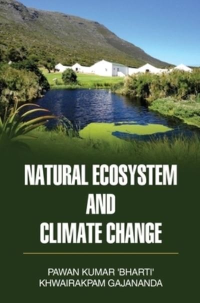 Cover for Pawan Kumar Bharti · Natural Ecosystem and Climate Change (Hardcover bog) (2015)