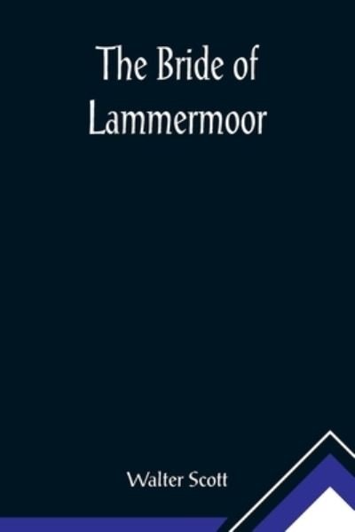 Cover for Walter Scott · The Bride of Lammermoor (Paperback Book) (2021)
