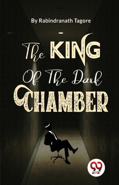 Cover for Rabindranath Tagore · The King of the Dark Chamber (Paperback Book) (2023)