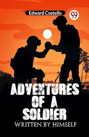 Cover for Costello Edward · Adventures of a SoldierWritten by Himself (Edition2023) (Paperback Book) (2023)