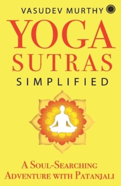 Cover for Vasudev Murthy · Yoga Sutras Simplified (Paperback Book) (2022)