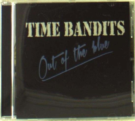 Out Of The Blue - Time Bandits - Music - SMARAGD MUSIC - 9789460390456 - January 31, 2013