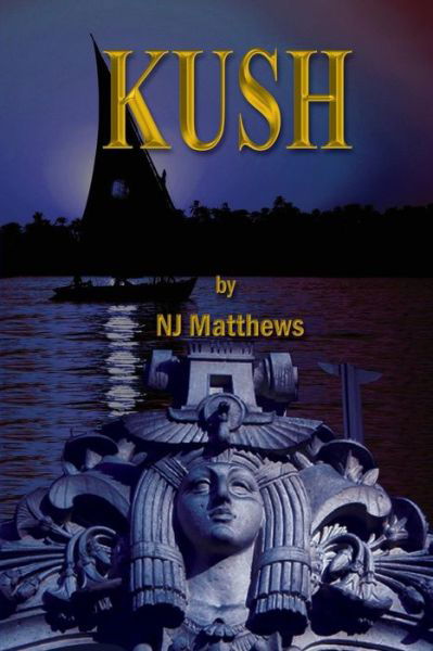 Cover for N J Matthews · Kush (Pocketbok) (2013)