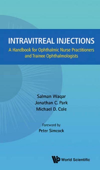 Cover for Waqar, Salman (Moorfields Eye Hospital, United Arabs Emirates) · Intravitreal Injections: A Handbook For Ophthalmic Nurse Practitioners And Trainee Ophthalmologists (Taschenbuch) (2014)