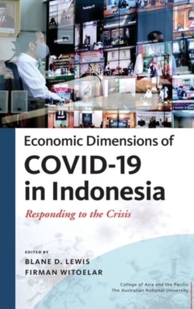 Cover for Lewis   Witoelar · Economic Dimensions of COVID-19 in Indonesia: Responding to the Crisis (Hardcover Book) (2021)