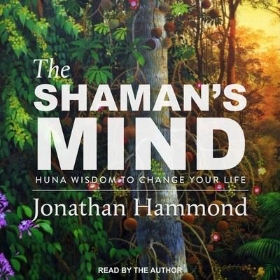 Cover for Jonathan Hammond · The Shaman's Mind (CD) (2020)