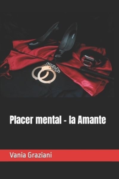 Cover for Vania Graziani · Placer mental - la Amante (Paperback Book) (2022)