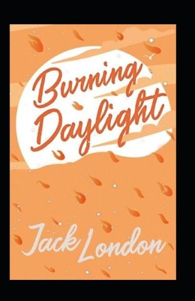Cover for Jack London · Burning Daylight (Taschenbuch) (2022)