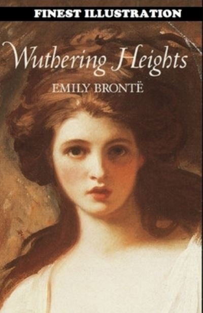 Cover for Emily Bronte · Wuthering Heights: (Finest Illustration) (Paperback Bog) (2022)