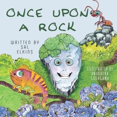 Once Upon A Rock - Sal Elkins - Kirjat - Independently Published - 9798459516456 - torstai 9. syyskuuta 2021
