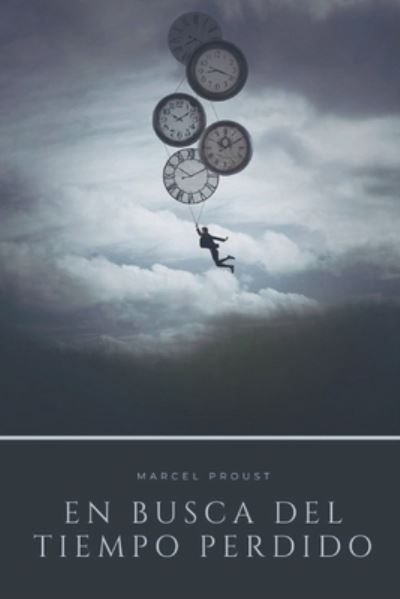 Cover for Marcel Proust · En busca del tiempo perdido (Paperback Book) (2021)