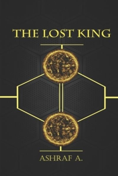 Cover for Ashraf A · The Lost King (Paperback Book) (2021)