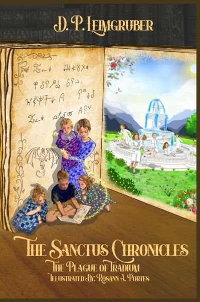 Cover for D P Leimgruber · The Sanctus Chronicles: The Plague of Tradium - The Sanctus Chronicles (Paperback Bog) (2022)