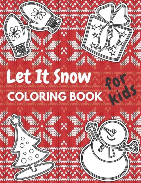 Cover for Lazy Caveman · Let It Snow Coloring Book For Kids (Paperback Book) (2020)