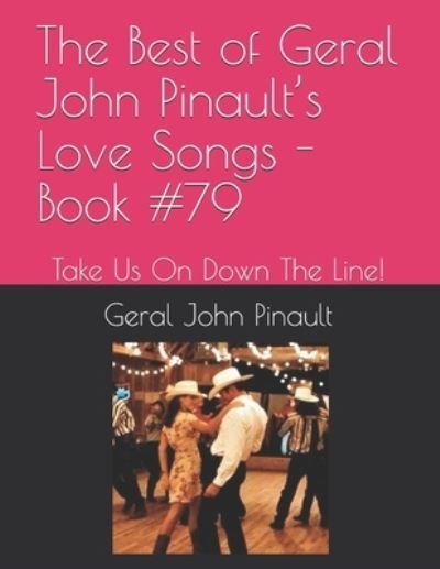 Cover for Geral John Pinault · The Best of Geral John Pinault's Love Songs - Book #79 (Pocketbok) (2020)
