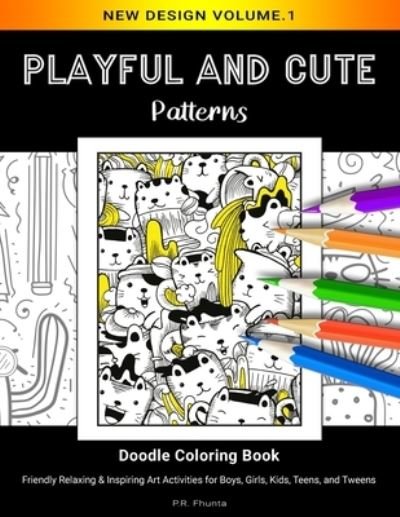 Cover for P R Fhunta · Playful and Cute Patterns, New Design Volume.1 (Paperback Book) (2020)