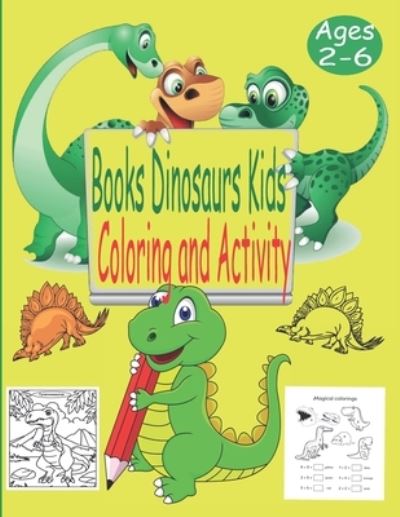 Cover for Abdel Krim · Books Dinosaurs Kids Ages 2-6 Coloring And Activity (Paperback Book) (2020)