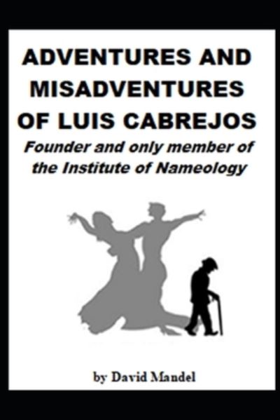 Cover for David Mandel · The Adventures and Misadventures of Luis Cabrejos (Pocketbok) (2021)