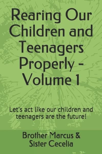 Cover for Sister Cecelia · Rearing Our Children and Teenagers Properly - Volume 1 (Taschenbuch) (2020)
