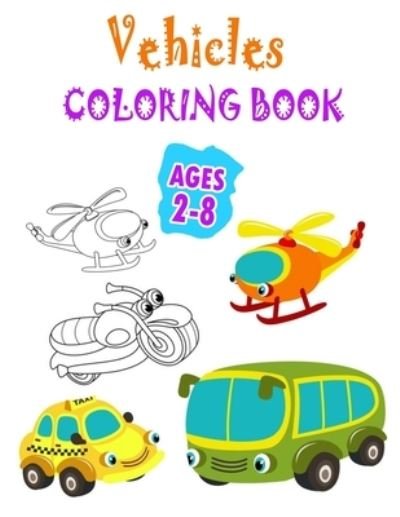 Cover for Bonne Presse Publishing · Vehicles Coloring Book Ages 2-8 (Paperback Book) (2020)
