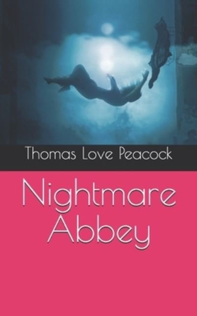 Cover for Thomas Love Peacock · Nightmare Abbey (Paperback Book) (2021)