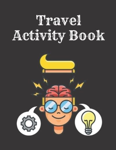 Cover for Labamo Manufacture · Travel Activity Book: Great Fun For Boring Journeys; No Matter If You Travel by Car, Train or Plane (Paperback Book) (2021)