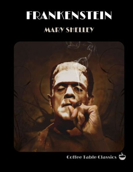 Cover for Mary Shelley · Frankenstein (Coffee Table Classics) (Taschenbuch) (2021)